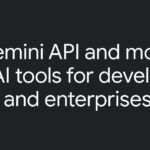Gemini Api And More New Ai Tools For Developers And