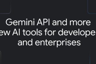 Gemini Api And More New Ai Tools For Developers And
