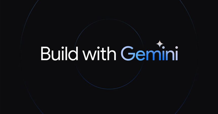 It’s Time For Developers And Enterprises To Build With Gemini