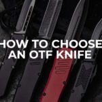 Otf Knives Buyer’s Guide – How To Choose An Otf