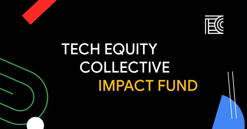 A Fund To Support Organizations Driving Black Tech Equity